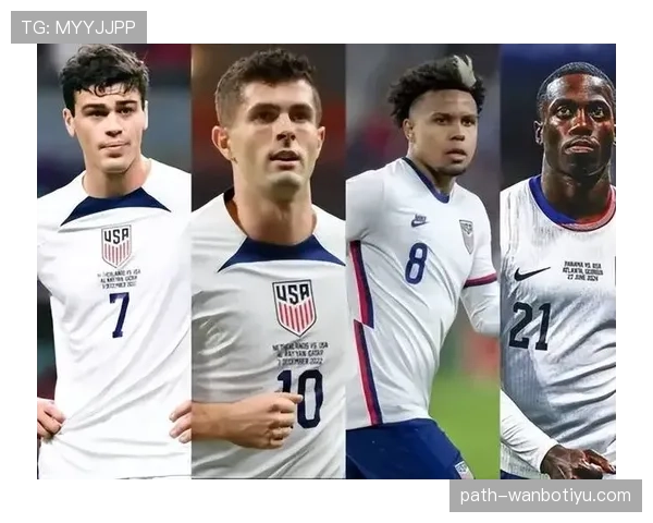 2026世界杯美国队阵容预测 普利西奇领衔新黄金一代能否创造历史
